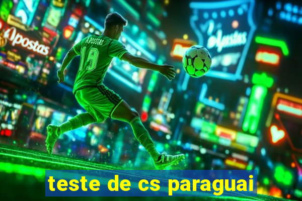 teste de cs paraguai